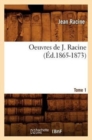 Oeuvres de J. Racine. Tome 1 (?d.1865-1873) - Book