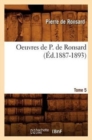 Oeuvres de P. de Ronsard. Tome 5 (?d.1887-1893) - Book