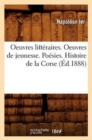 Oeuvres Litt?raires. Oeuvres de Jeunesse. Po?sies. Histoire de la Corse (?d.1888) - Book