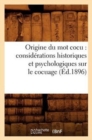 Origine Du Mot Cocu: Considerations Historiques Et Psychologiques Sur Le Cocuage (Ed.1896) - Book