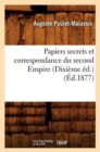 Papiers Secrets Et Correspondance Du Second Empire (Dixieme Ed.) (Ed.1877) - Book