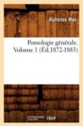 Pomologie G?n?rale. Volume 1 (?d.1872-1883) - Book