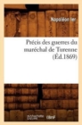 Pr?cis Des Guerres Du Mar?chal de Turenne (?d.1869) - Book