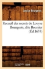 Recueil Des Secrets de Louyse Bourgeois, Dite Boursier (?d.1635) - Book