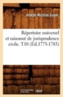 Repertoire Universel Et Raisonne de Jurisprudence Civile. T10 (Ed.1775-1783) - Book