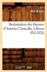 Restauration Des Thermes d'Antonin Caracalla, ? Rome (?d.1828) - Book
