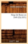 Siege de Rome En 1849 (Ed.1851) - Book