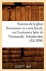 Summa de Legibus Normannie in Curia Laicali, Ou Coutumier Latin de Normandie. Introduction (Ed.1896) - Book