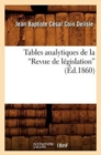 Tables Analytiques de la Revue de L?gislation (Ed.1860) - Book