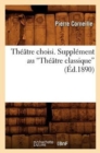Th??tre Choisi. Suppl?ment Au Th??tre Classique (Ed.1890) - Book