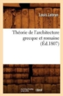 Th?orie de l'Architecture Grecque Et Romaine, (?d.1807) - Book
