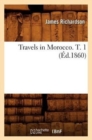 Travels in Morocco. T. 1 (?d.1860) - Book