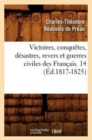 Victoires, Conquetes, Desastres, Revers Et Guerres Civiles Des Francais. 14 (Ed.1817-1825) - Book