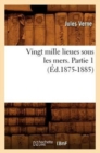 Vingt Mille Lieues Sous Les Mers. Partie 1 (?d.1875-1885) - Book