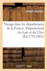 Voyage Dans Les D?partemens de la France. Loir Et Cher (?d.1792-1802) - Book