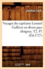 Voyages Du Capitaine Lemuel Gulliver En Divers Pays ?loignez . T2. P1 (?d.1727) - Book