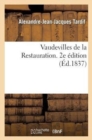 Vaudevilles de la Restauration. 2e Edition - Book