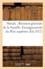 Morale Reunion Generale de la Famille. Enseignemens Du Pere Supreme - Book
