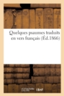 Quelques Psaumes Traduits En Vers Francais - Book