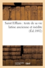Saint Efflam: Texte de Sa Vie Latine Ancienne Et Inedite - Book