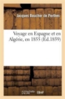 Voyage En Espagne Et En Alg?rie, En 1855 - Book
