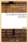 Les Traditions Islamiques. Tome 4 - Book