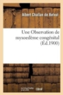 Une Observation de Myxoed?me Cong?nital - Book