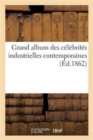 Grand Album Des C?l?brit?s Industrielles Contemporaines - Book