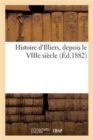 Histoire d'Illiers, depuis le VIIIe si?cle - Book