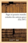 Pages Et Pensees Morales Extraites Des Auteurs Grecs - Book