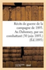Recits de Guerre de la Campagne de 1893. Au Dahomey, Par Un Combattant (30 Juin 1893) - Book