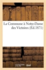 La Commune A Notre-Dame Des Victoires - Book