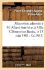 Allocution Adressee A M. Albert Porche Et A Mlle Clementine Banes, Le 15 Juin 1861, Au Moment : de Benir Leur Union - Book