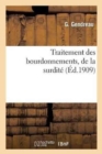 Traitement Des Bourdonnements, de la Surdite, Des Vertiges : Par Le Courant Galvanique Et Les Courants de Haute Frequence - Book