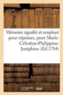 Memoire Signifie Et Employe Pour Reponses, Pour Marie-Celestine-Philippine-Josephine, : Nee Comtesse de Merode, Separee de Biens Et d'Habitation, Duc de Hostein-Sleswik - Book