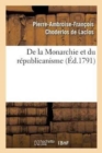 de la Monarchie Et Du R?publicanisme - Book