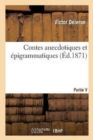 Contes Anecdotiques Et ?pigrammatiques, Par Victor Delerue - Book