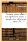 Aerateur, Pieces Relatives Aux Experiences Faites A La Manutention Militaire de Metz - Book