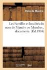 Les Familles Et Localites Du Nom de Mandre Ou Mandres, Documents Recueillis - Book