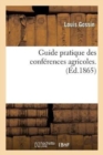 Guide Pratique Des Conf?rences Agricoles - Book
