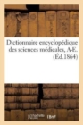 Dictionnaire Encyclop?dique Des Sciences M?dicales. Premi?re S?rie, A-E. T. Treizi?me, Cas-Cep - Book