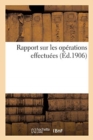 Rapport Sur Les Op?rations Effectu?es - Book
