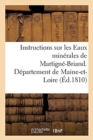 Instructions Sur Les Eaux Minerales de Martigne-Briand, Departement de Maine-Et-Loire - Book
