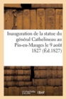 Inauguration de la Statue Du General Cathelineau Au Pin-En-Mauges Le 9 Aout 1827 - Book
