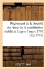 Reglement de la Societe Des Amis de la Constitution Etablie A Angers. 7 Mars 1791 - Book