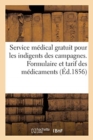 Departement de la Loire Inferieure. Service Medical Gratuit Pour Les Indigents Des Campagnes : Formulaire Et Tarif Des Medicaments - Book