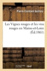 Les Vignes Rouges Et Les Vins Rouges En Maine-Et-Loire - Book