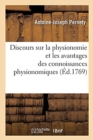 Discours Sur La Physionomie Et Les Avantages Des Connoissances Physionomiques - Book