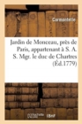 Jardin de Monceau Pr?s de Paris Appartenant ? S. A. S. Mgr. Le Duc de Chartres - Book