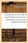 Chemins de fer du Midi et canal lat?ral ? la Garonne. Instruction sur le service m?dical - Book